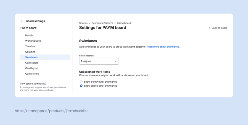 Jira board settings with swimlanes grouped by assignee