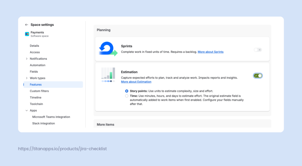 Features settings in a team-managed space Space settings menu with Estimation turned on