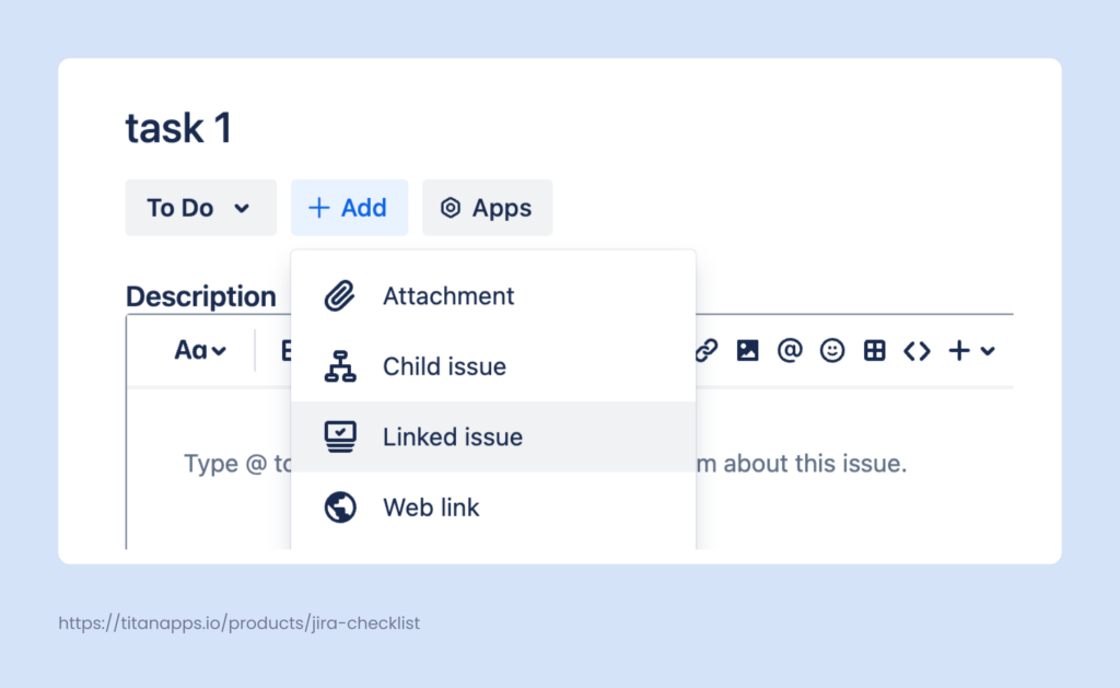 1. Link Jira Tasks From the Issue Page