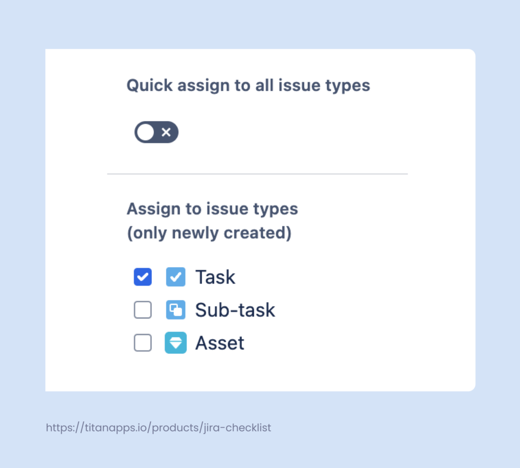 2. Assign your checklist to a specific issue type