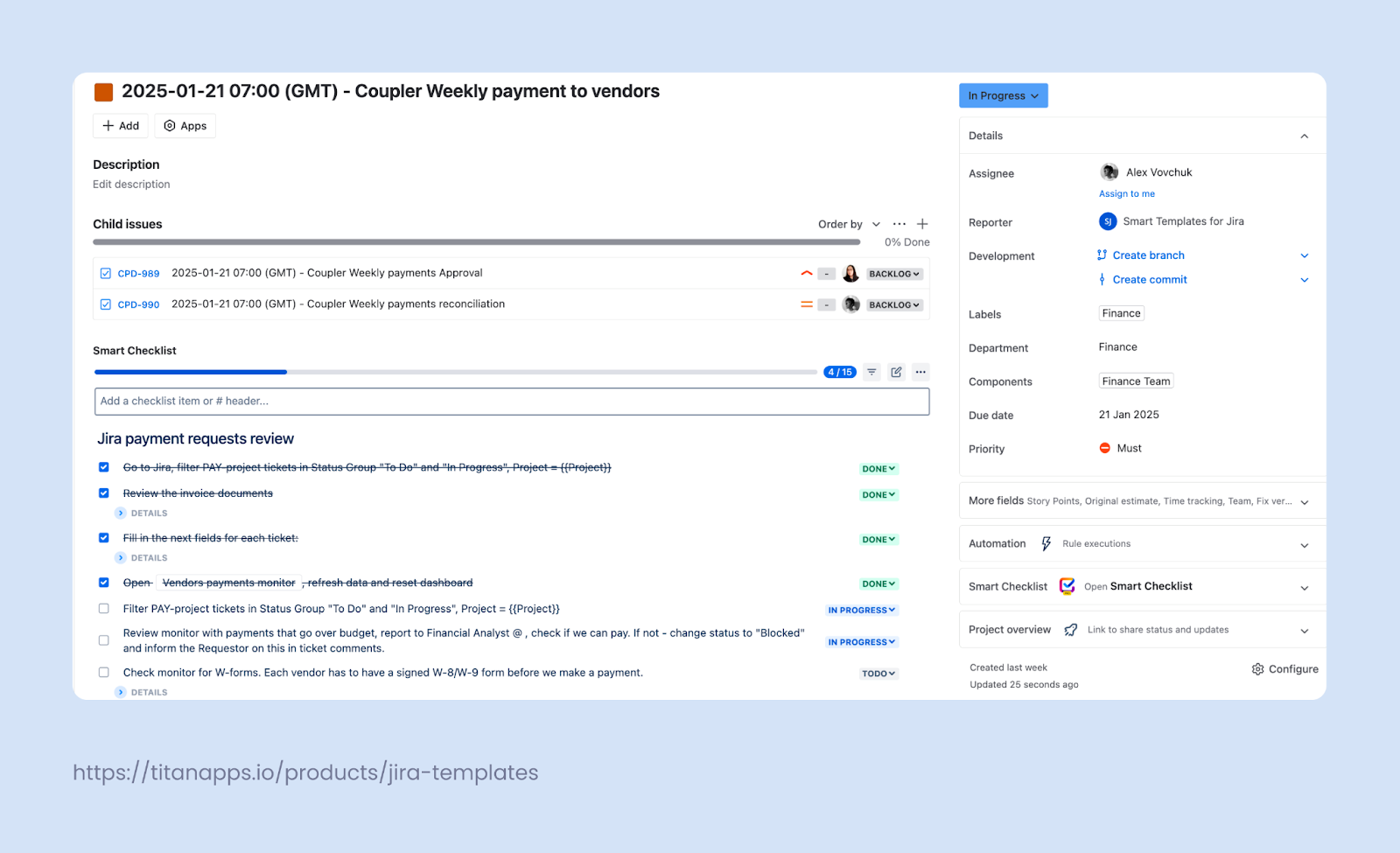 Screenshot with Jira Issue Template to manage weekly payments to vendors. Issues include Smart Checklist Action items to break down complex processes into clear steps 