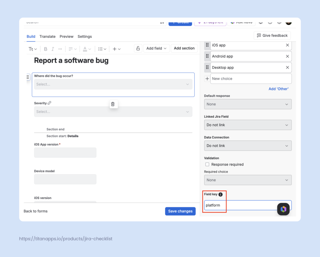 The JSM form builder for Report a software bug, with the right sidebar showing the choice options iOS app, Android app, Desktop app, and the Field key set to platform.