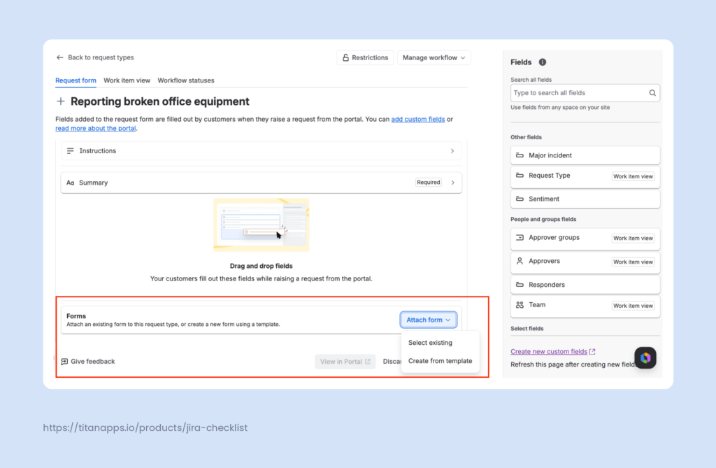 The JSM request type editor for Reporting broken office equipment, with the Attach form dropdown open on Select existing and Create from template.