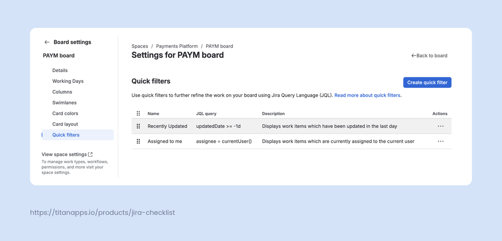 Jira quick filters page in company-managed board settings, with the Create quick filter button and two JQL queries